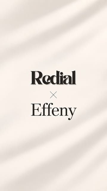 Redial x Effeny